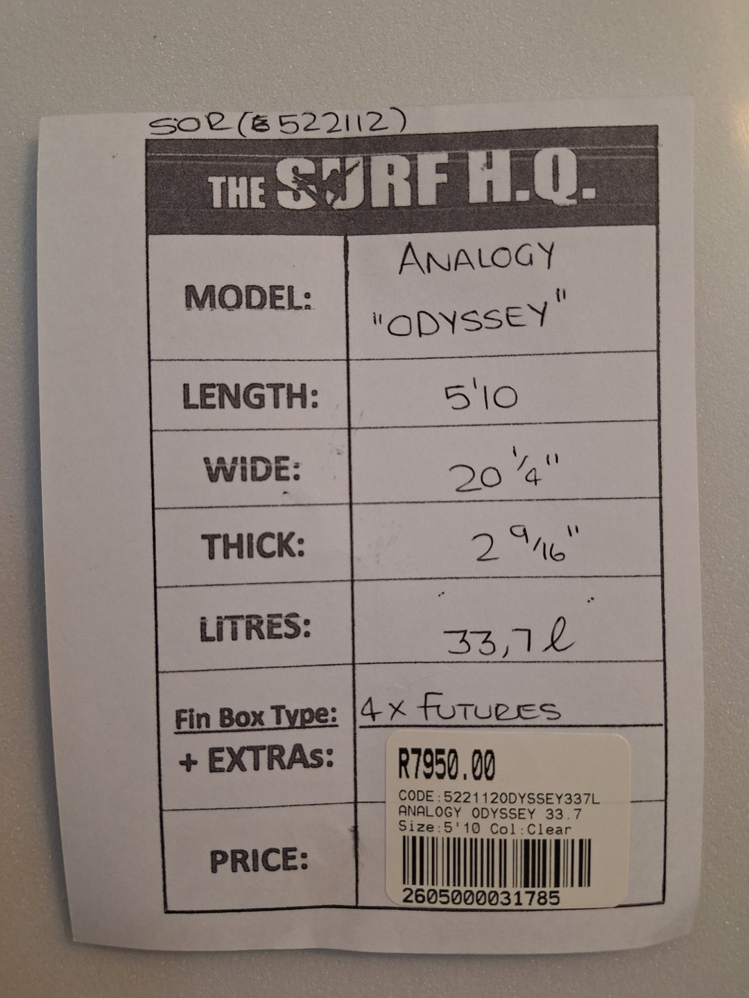 ANALOGY PU ODYSSEY 5'10 x 20 1/4" x 2 9/16" = 33.7L