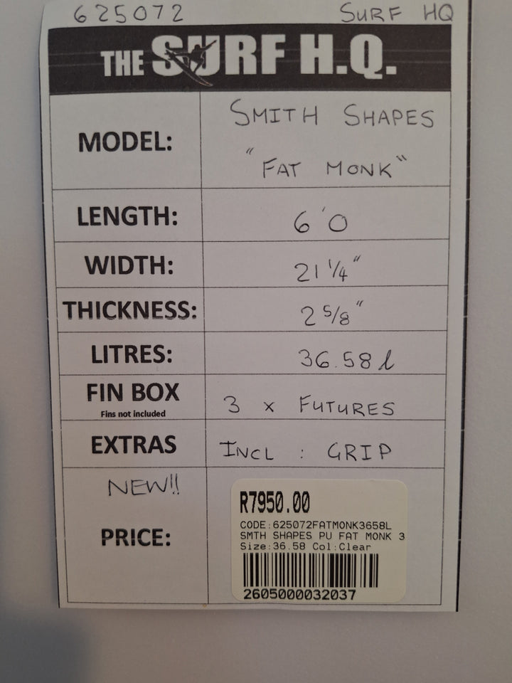 SMTH SHAPES PU FAT MONK 6'0 X 21 1/4 X 2 5/8" = 36.58L