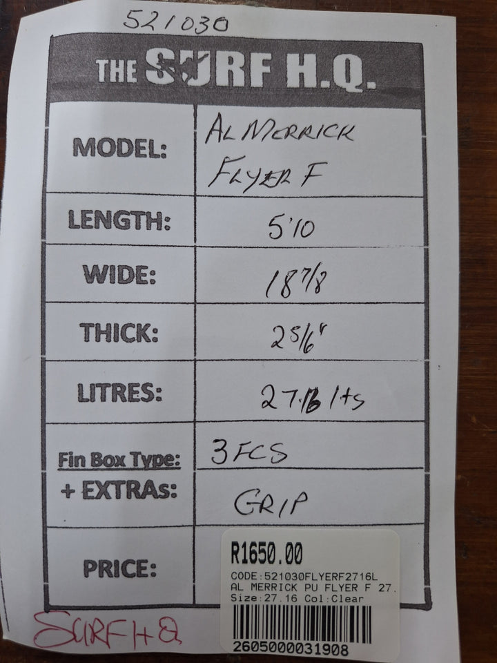 AL MERRICK PU FLYER F 5'10 X 18 7/8" X 2 5/6" = 27.16L