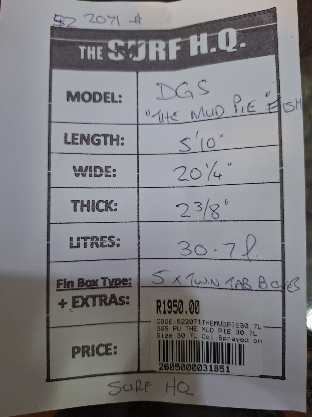 DGS PU THE MUD PIE 5'10 X 20 1/4" X 2 3/8" = 30.7L