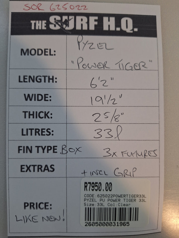 PYZEL PU POWER TIGER 6'2 X 19 1/2" X 2 5/8" = 33L