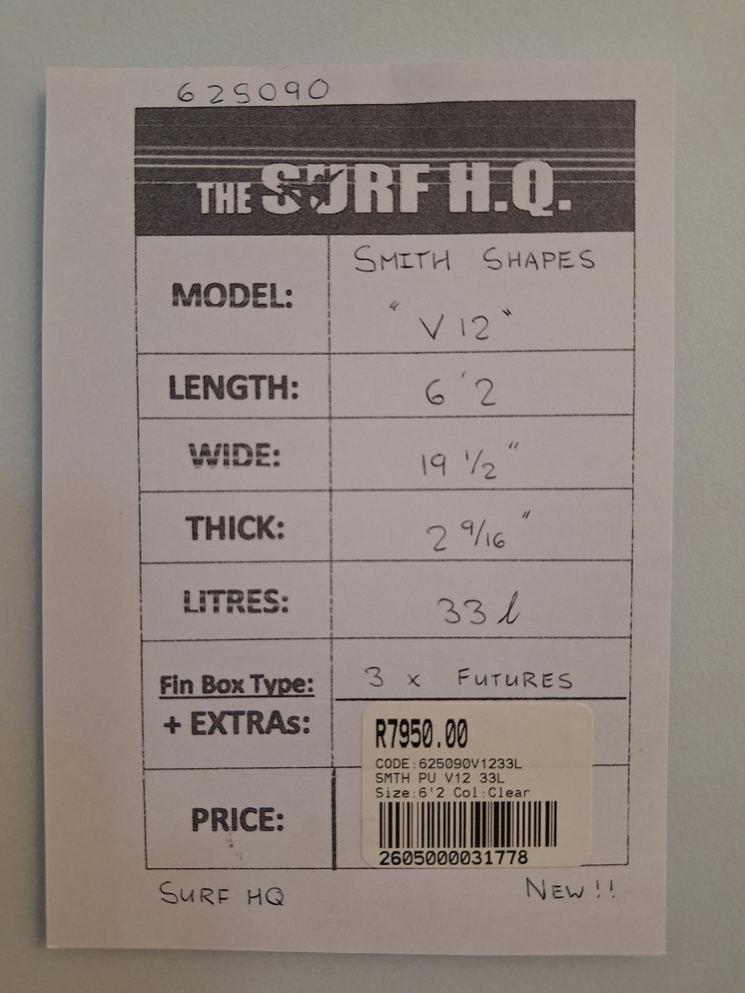 SMTH PU V12 6'2 x 19 1/2 x 2 9/16 = 33L