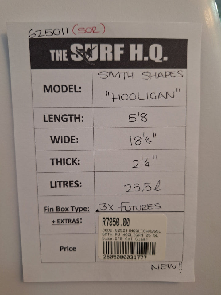 SMTH SHAPES PU HOOLIGAN 5'8 x 18 1/4 x 2 1/4 = 25.5L