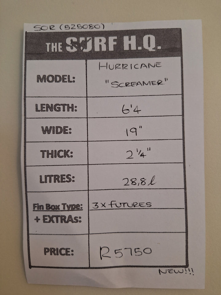 HURRICANE PU SCREAMER 6'4 x 19" x 2 1/4" = 28.8L